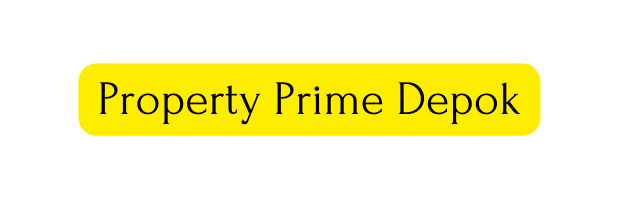 Property Prime Depok